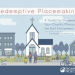 Redemptive Placemaking Toolkit